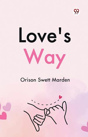 Cover for Orison Swett Marden · Love's Way (Paperback Book) (2025)