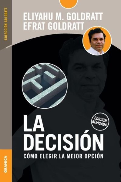 Cover for Efrat Goldratt · La Decision (Pocketbok) [Spanish edition] (2011)