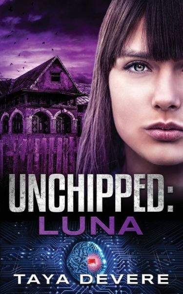 Cover for Taya Devere · Unchipped&amp;#720; Luna - Unchipped (Pocketbok) (2020)