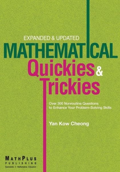 Cover for Kow Cheong Yan · Mathematical Quickies &amp; Trickies (Paperback Book) (2017)