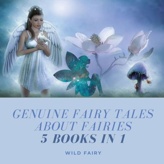 Cover for Wild Fairy · Genuine Fairy Tales About Fairies (Paperback Book) (2021)