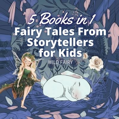 Cover for Wild Fairy · Fairy Tales From Storytellers for Kids (Paperback Book) (2021)