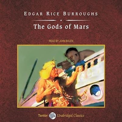 Cover for Edgar Rice Burroughs · The Gods of Mars, with eBook Lib/E (CD) (2009)