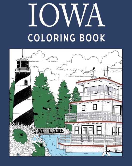 Cover for Paperland · Iowa Coloring Book: Adult Painting on USA States Landmarks and Iconic, Stress Relief Activity Books (Paperback Bog) (2024)