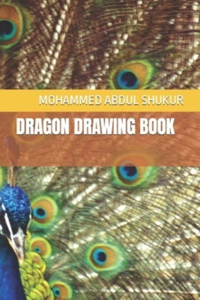 Cover for Mohammed Abdul Abdul Shukur · Dragon Drawing Book (Paperback Book) (2022)