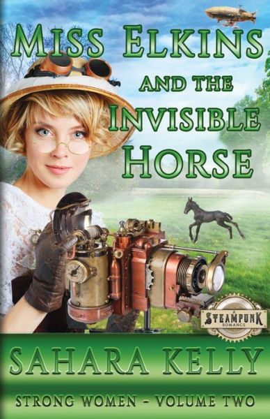 Cover for Sahara Kelly · Miss Elkins and the Invisible Horse (Paperback Book) (2021)