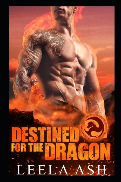 Cover for Leela Ash · Destined for the Dragon (Paperback Book) (2020)