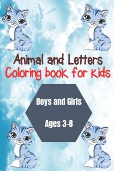 Cover for Taha Marina · Animal and Letters Coloring Book for kids Boys &amp; Girls ages 3-8 (Paperback Book) (2020)