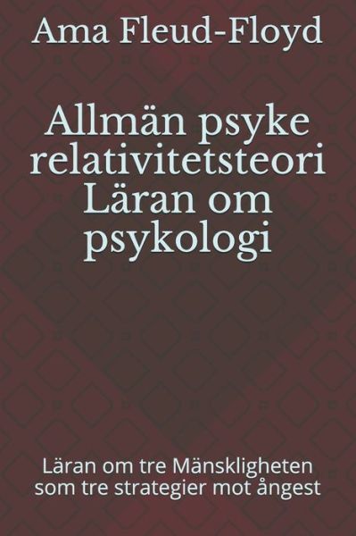 Cover for Ama Fleud-Floyd · Allman psyke relativitetsteori Laran om psykologi (Paperback Book) (2020)