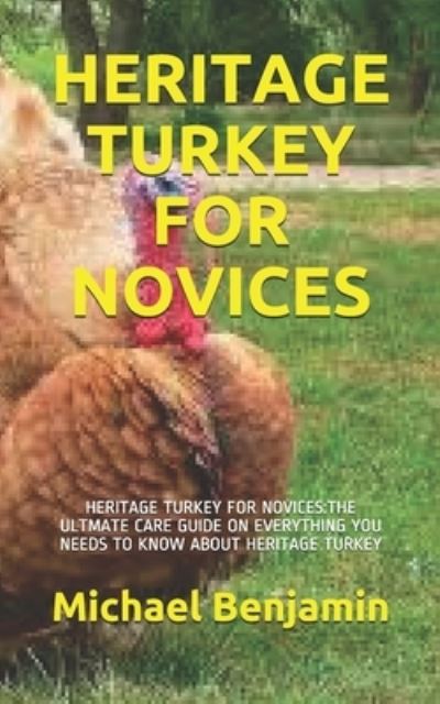 Cover for Michael Benjamin · Heritage Turkey for Novices (Paperback Book) (2021)