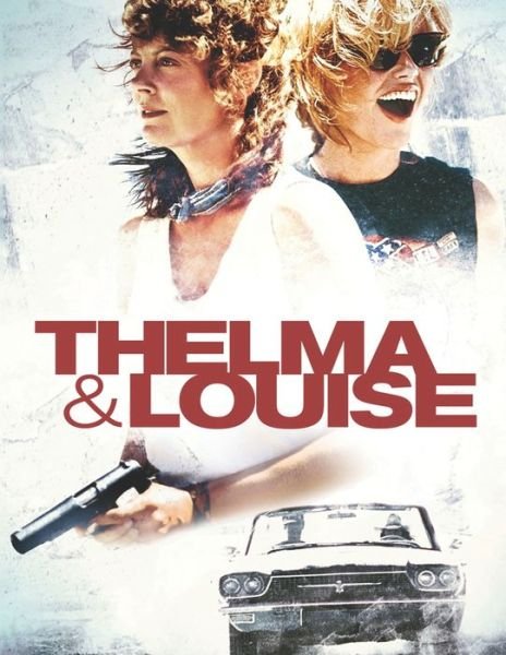Thelma & Louise - Jose Escobar - Bücher - Independently Published - 9798636733126 - 13. April 2020