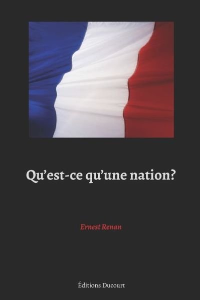 Cover for Ernest Renan · Qu'est-ce qu'une nation? (Taschenbuch) [Black edition] (2020)