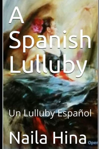 Cover for Naila Hina · A Spanish Lulluby (Paperback Bog) (2020)