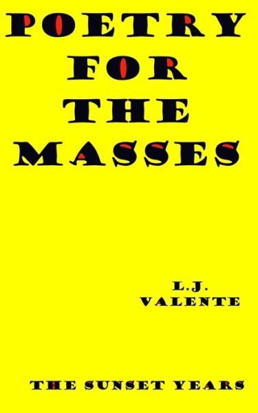Cover for L J Valente · Poetry for the Masses (Taschenbuch) (2020)