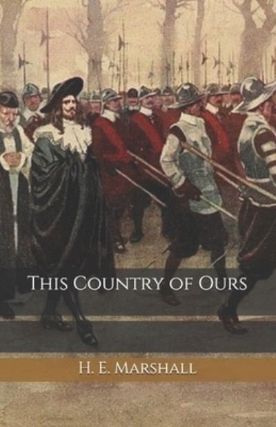 Cover for H E Marshall · This Country of Ours (Paperback Book) (2020)