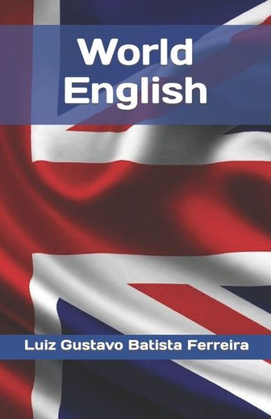 Cover for Luiz Gustavo Batista Ferreira · World English (Pocketbok) (2021)