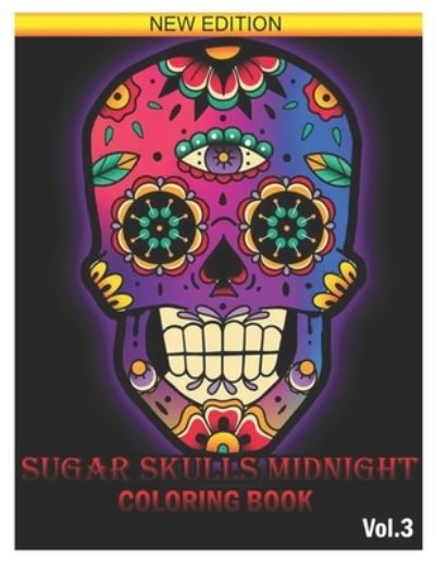 Cover for Benmore Book · Sugar Skull Midnight Coloring Book (Paperback Book) (2021)