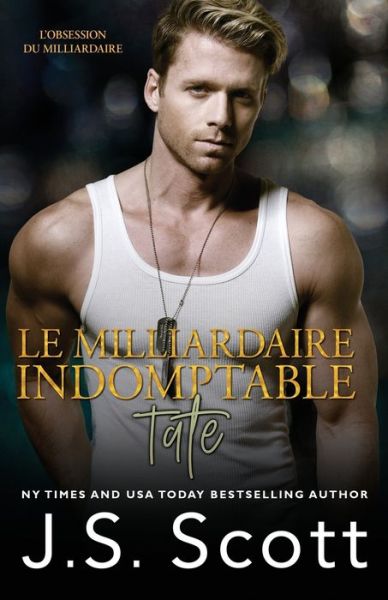 Cover for J S Scott · Le milliardaire indomptable Tate (Pocketbok) (2021)