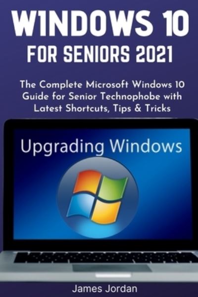 Cover for James Jordan · Windows 10 for Seniors 2021 (Paperback Book) (2021)