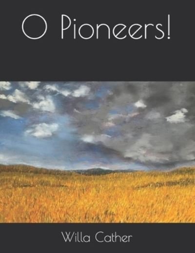 Cover for Willa Cather · O Pioneers! (Paperback Book) (2021)