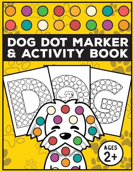 Cover for Thefliprepublic Studio · Dog dot marker and activity book (Paperback Book) (2021)