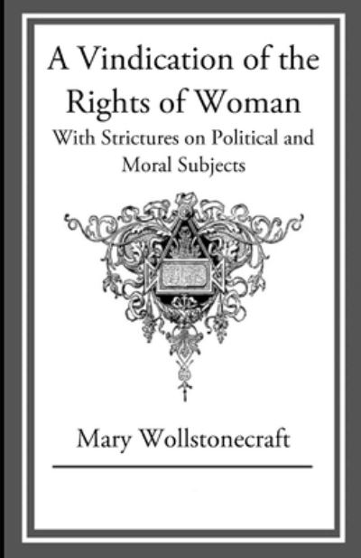 Cover for Mary Wollstonecraft · A Vindication of the Rights of Woman Annotated (Paperback Book) (2021)