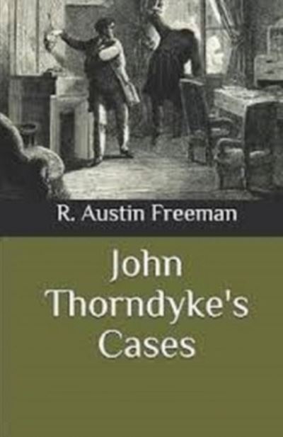 Cover for R Austin Freeman · John Thorndyke's Cases Illustrated (Paperback Book) (2021)