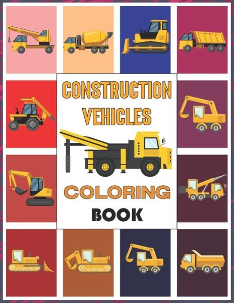 Cover for Yellow Publishing House · Construction Vehicles Coloring Book (Paperback Book) (2021)