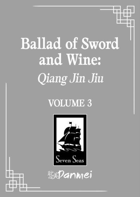 Cover for Tang Jiu Qing · Ballad of Sword and Wine: Qiang Jin Jiu (Novel) Vol. 3 - Ballad of Sword and Wine: Qiang Jin Jiu (Novel) (Pocketbok) (2025)