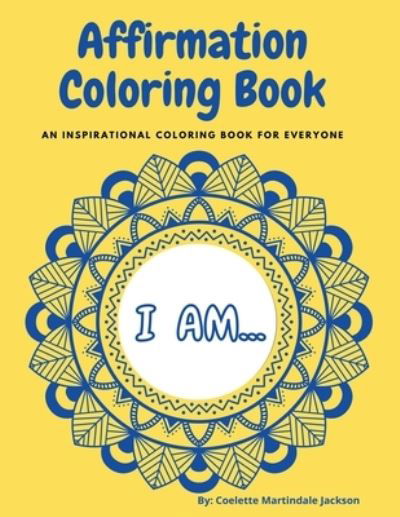 Cover for Coelette Martindale Jackson · Affirmation Coloring Book (Book) (2022)