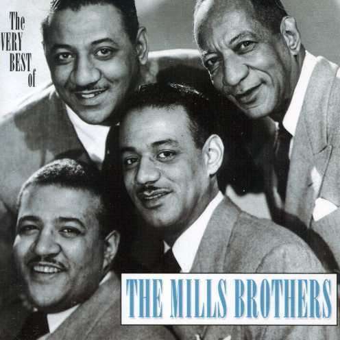 Very Best Of - Mills Brothers - Musik - HALFMOON - 0008811170127 - 31. oktober 1997