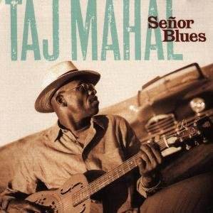 SeÄ‚Â±or Blues - Taj Mahal - Musikk - PRIVATE MUSIC - 0010058215127 - 9. juni 1997