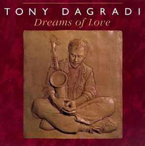 Dreams Of Love - Tony Dagradi - Musik - Rounder - 0011661207127 - 3 oktober 2013