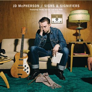 Cover for JD McPherson · Signs &amp; Signifiers (CD) (2012)