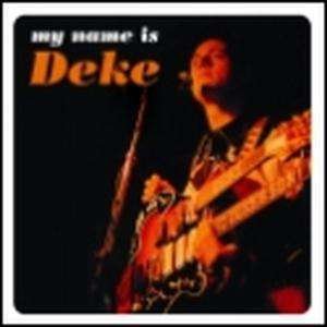 Cover for Deke Dickerson · My Name Is Deke (+ 4 B.T.) (CD) (2004)