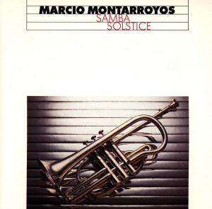 Samba Solstice - Marcio Montarroyos - Muzyka - CELESTIAL HARMONIES - 0013711500127 - 1 października 1999