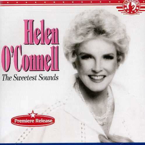 Cover for Helen O'connell · Sweetest Sounds (CD) (1995)