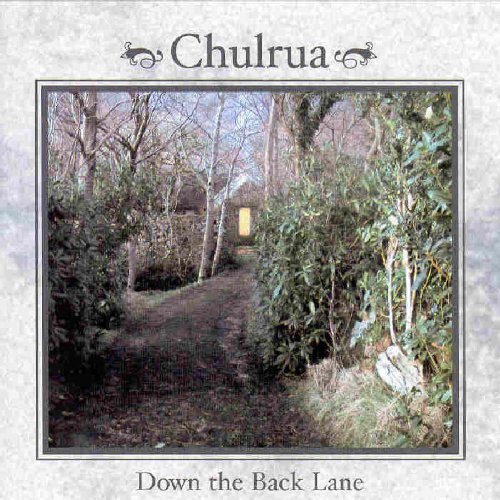 Down the Back Lane - Chulrua - Música - Shanachie - 0016351220127 - 1 de março de 2004