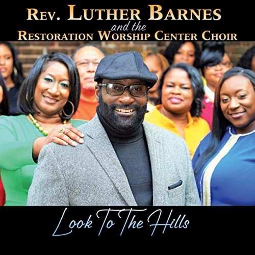 Rev. Luther Barnes · Rev. Luther Barnes And The Restoration Worship Center Choir (CD) (2020)