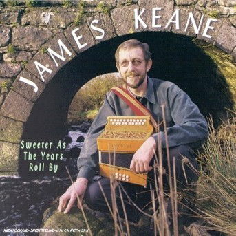 Cover for James Keane · Sweeter As The Years Roll (CD) (1999)