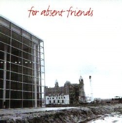Faf Out Of Hal - For Absent Friends - Music -  - 0016861307127 - 