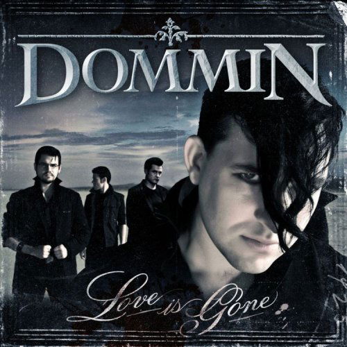 Dommin · Love is Gone (CD) (2010)