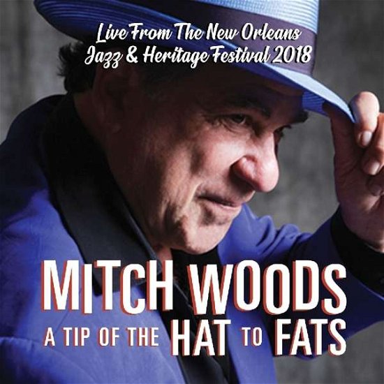 Cover for Mitch Woods · A Tip Of The Hat To Fats (CD) (2019)