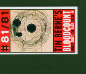 Cover for Tim Berne · Bloodcount: Memory Select Paris Concert 3 (CD) (2005)
