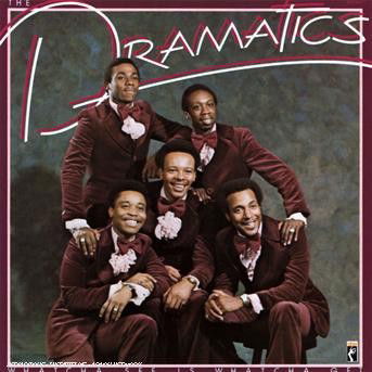 Cover for Dramatics · Whatcha See is Watcha Get (CD) (2007)