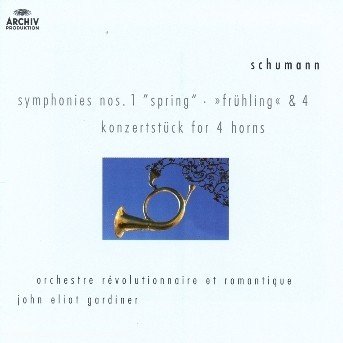 Cover for John Eliot Gardiner · Schumann: Symphonies Nos.1 &amp; 4 Konzertst?Ck For 4 Horns (CD)