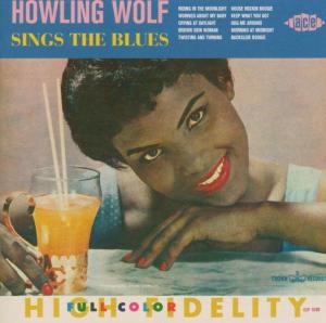 Sings The Blues - Howlin Wolf - Musiikki - ACE RECORDS - 0029667002127 - maanantai 31. toukokuuta 2004