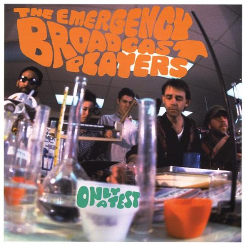 Only a Test - Emergency Broadcast Players - Música - CD Baby - 0029817300127 - 9 de junho de 2009