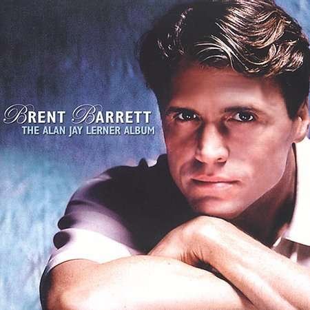 Cover for Brent Barrett · Alan Jay Lerner Album (CD) (2002)