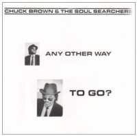 Any Other Way to Go - Brown Chuck - Music - RHYTHMIC - 0033585550127 - November 8, 2019